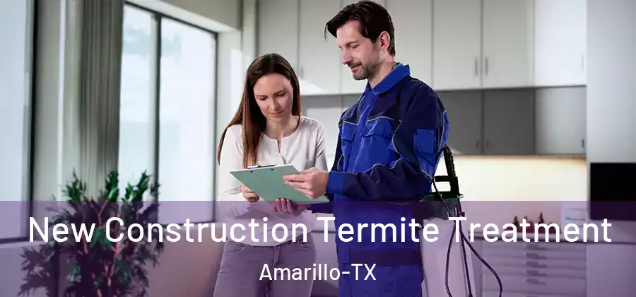 New Construction Termite Treatment Amarillo-TX