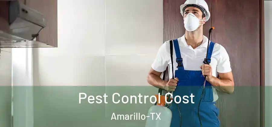  Pest Control Cost Amarillo-TX