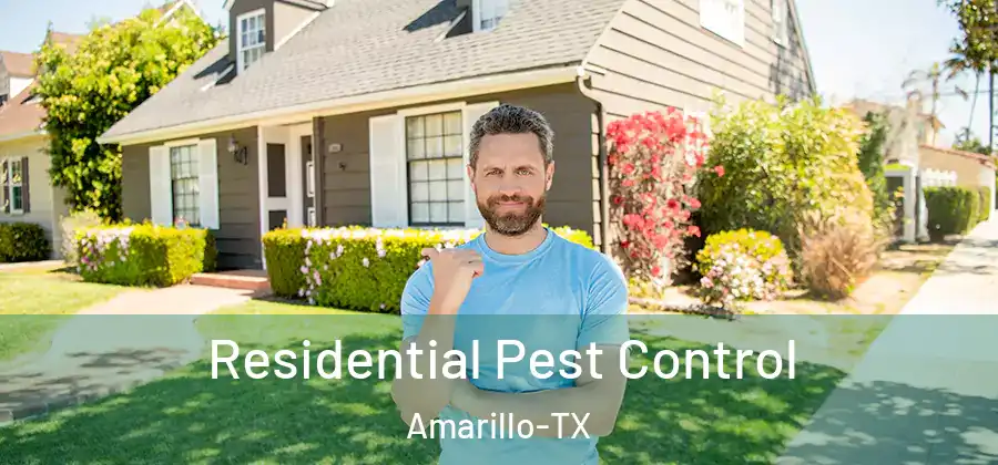 Residential Pest Control Amarillo-TX